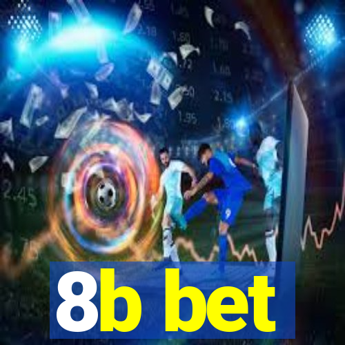 8b bet
